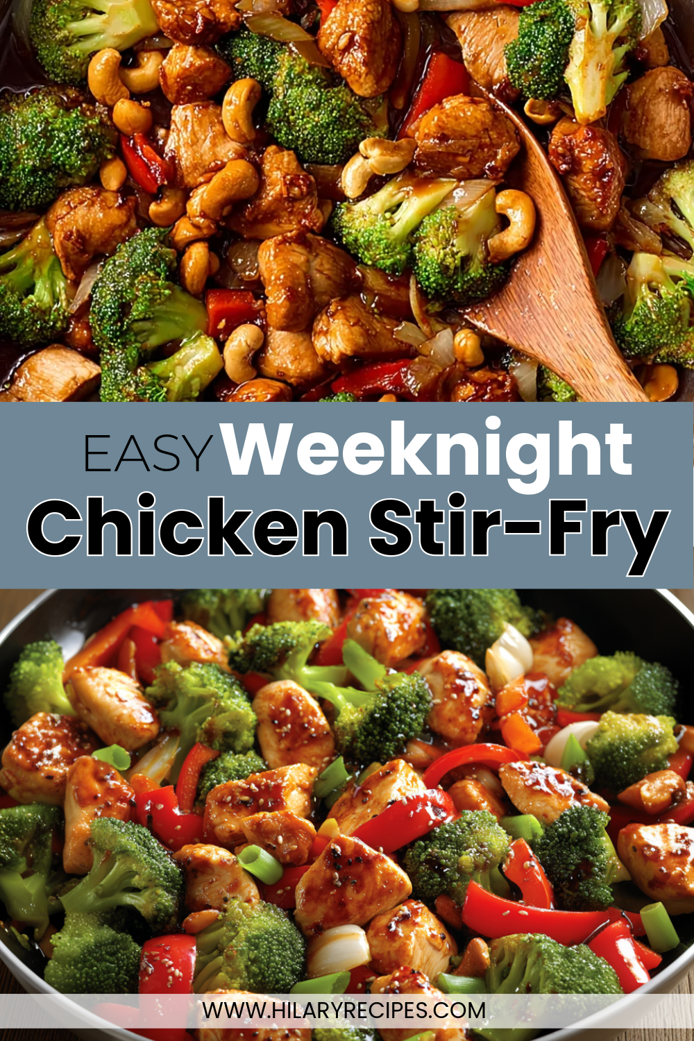 Easy Weeknight Chicken Stir-Fry pin A Pinterest pin for an "Easy Weeknight Chicken Stir-Fry" recipe, featuring a collage of the finished dish with tender chicken, bright green broccoli, red peppers, and cashews, all coated in a glossy sauce.