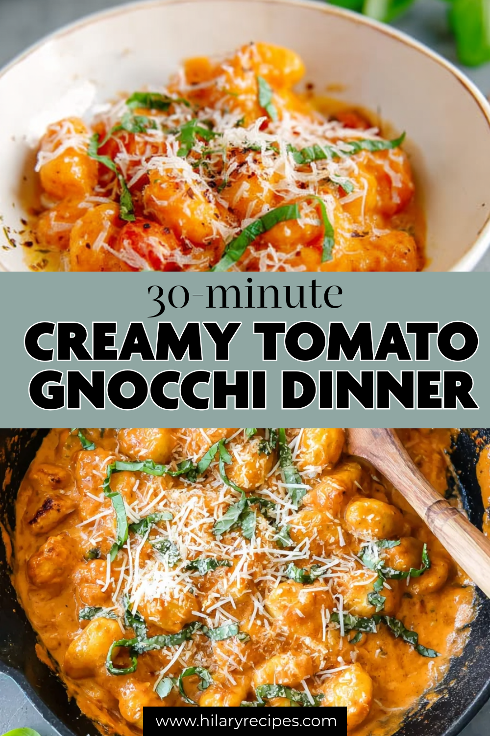 Vertical Pin graphic advertising a 30-Minute Creamy Tomato Gnocchi Dinner with images of the finished dish and skillet.