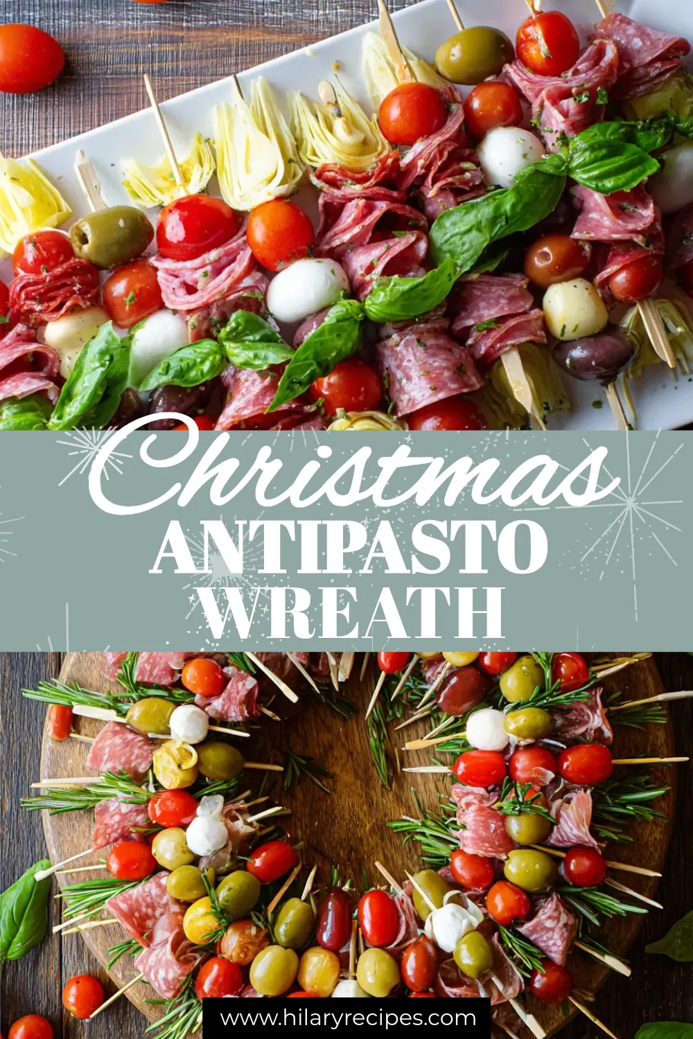 Christmas Antipasto Wreath pin_result A two-part image for a Christmas Antipasto Wreath. The top part shows individual antipasto skewers with tomatoes, mozzarella, and salami on a platter, and the bottom shows them arranged in a festive wreath on a wooden board with rosemary.