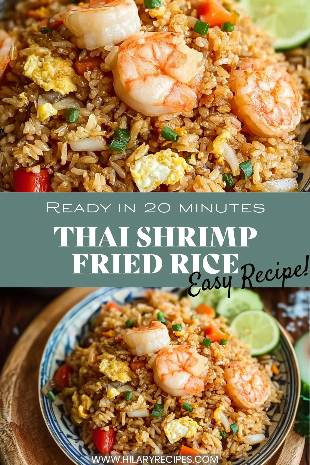 A Pinterest pin showing two images of Thai shrimp fried rice with plump shrimp and vegetables. Text overlay reads: "Ready in 20 Minutes, Thai Shrimp Fried Rice, Easy Recipe!"