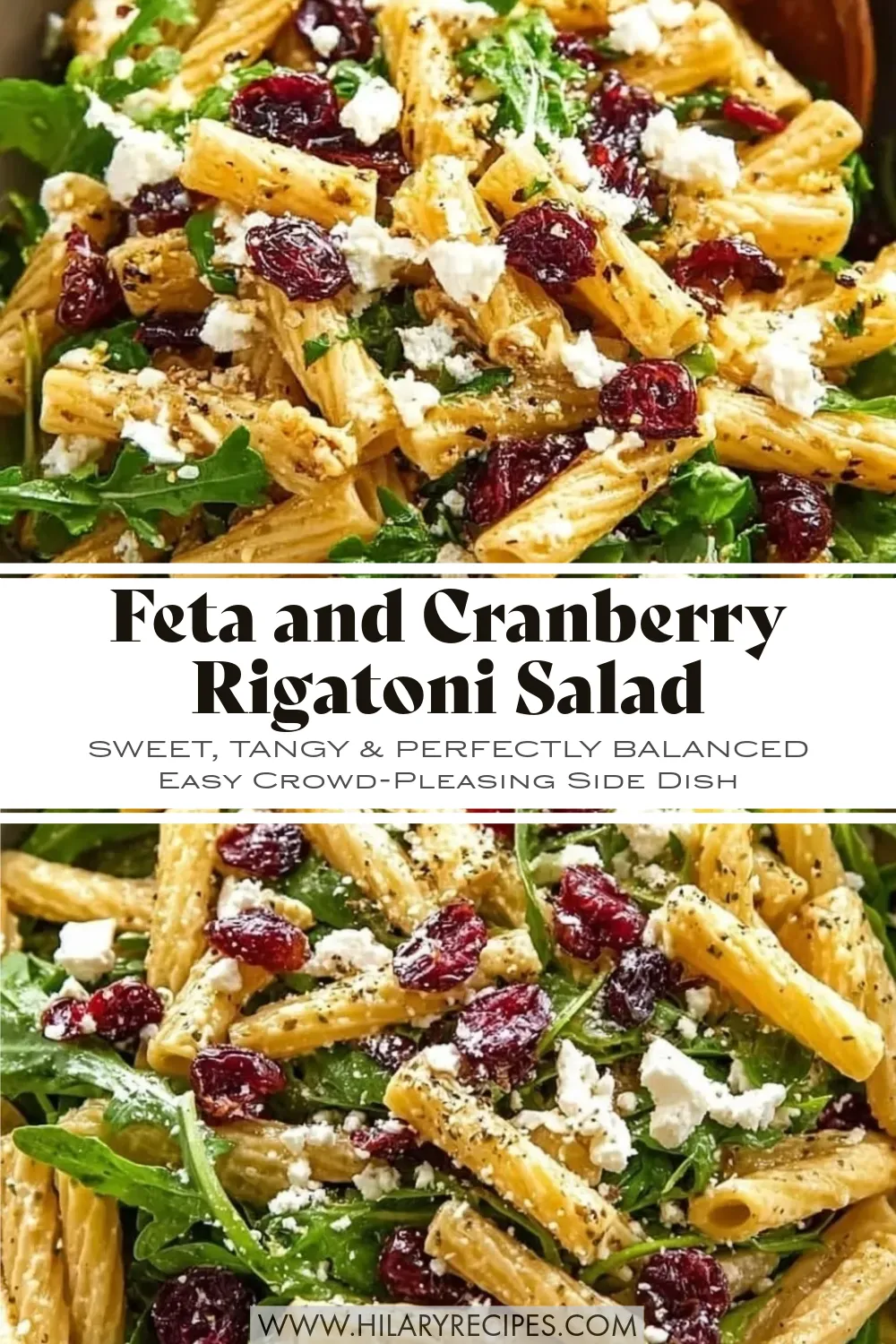 Feta and Cranberry Rigatoni Salad pin Pinterest graphic for Feta and Cranberry Rigatoni Salad featuring two close-up photos of cooked rigatoni pasta mixed with fresh spinach, dried cranberries, and crumbled feta cheese. Text overlay reads "Feta and Cranberry Rigatoni Salad: Sweet, Tangy & Perfectly Balanced, Easy Crowd-Pleasing Side Dish."