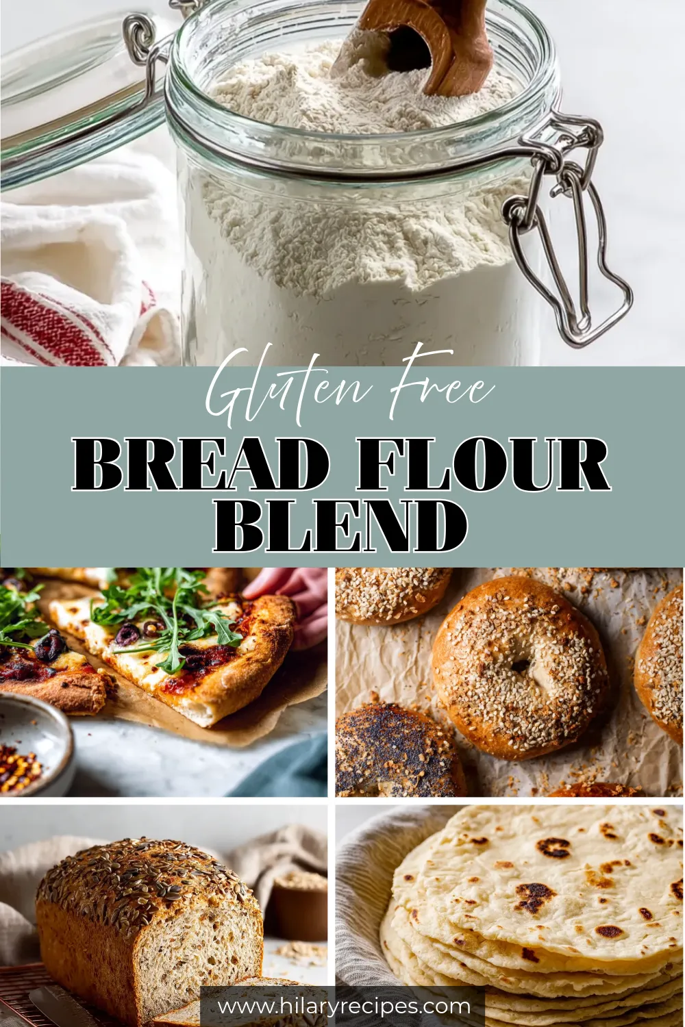 A collage showing a jar of homemade gluten-free bread flour blend. Below the main image are examples of what can be made with it: a slice of pizza, several bagels, a loaf of seeded bread, and a stack of flatbreads. The text reads 'Gluten Free Bread Flour Blend'.